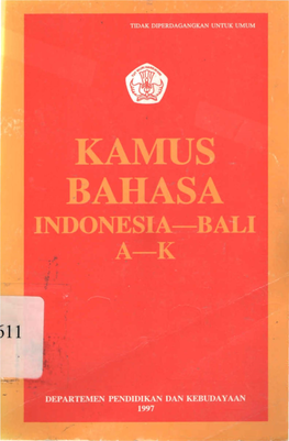 Kamus Bahasa Indonesia-Bali/Oleh I Made Denes, I Made Purwa, I Gede Nyeneng, I Made Suamdhi, Dan I Ketut Merta