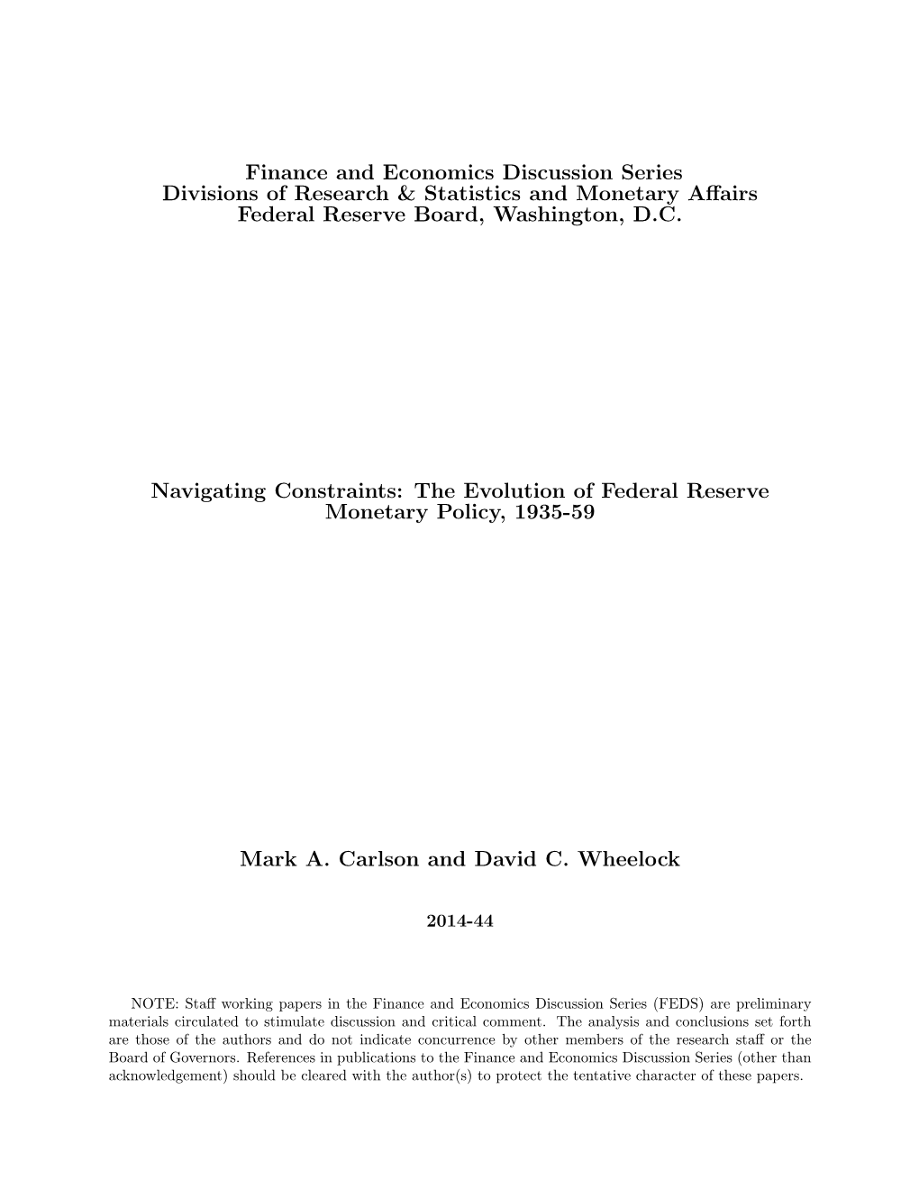 Navigating Constraints: the Evolution of Federal Reserve Monetary Policy, 1935-59