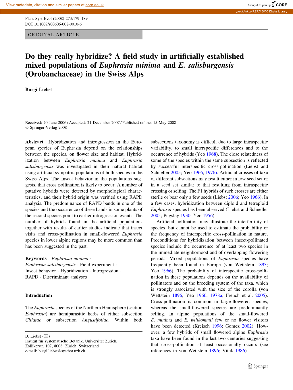 Do They Really Hybridize? a Field Study in Artificially Established Mixed