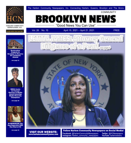 LETITIA JAMES: Attorney General Diligence of a Pearl See Page 9 Restoration Projects in Brooklyn to Receive NY Landmark Awards