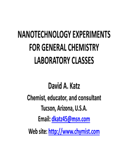 Nanotechnology Experiments for General Chemistry Laboratory Classes