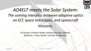 AO4ELT Meets the Solar System: the Coming Interplay Between Adaptive Optics on ELT, Space Telescopes, and Spacecraft Missions