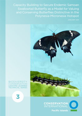 Capacity Building to Secure Endemic Samoan Swallowtail Butterfly As a Model for Valuing and Conserving Butterflies 3 Distinctive in the Polynesia–Micronesia Hotspot