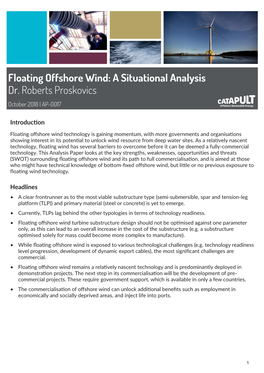 Floating Offshore Wind: a Situational Analysis Dr. Roberts Proskovics October 2018 | AP-0017