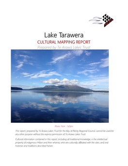 Lake Tarawera CULTURAL MAPPING REPORT Prepared by Te Arawa Lakes Trust