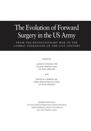 The Evolution of Forward Surgery in the US Army