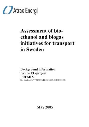 Assessment of Bio- Ethanol and Biogas Initiatives for Transport in Sweden