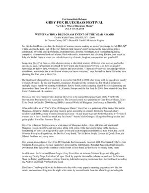 For Immediate Release: GREY FOX BLUEGRASS FESTIVAL “A Who’S Who of Bluegrass Music” JULY 15-18, 2010