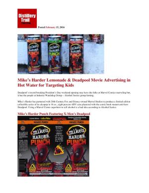Mike's Harder Lemonade & Deadpool Movie Advertising in Hot Water For