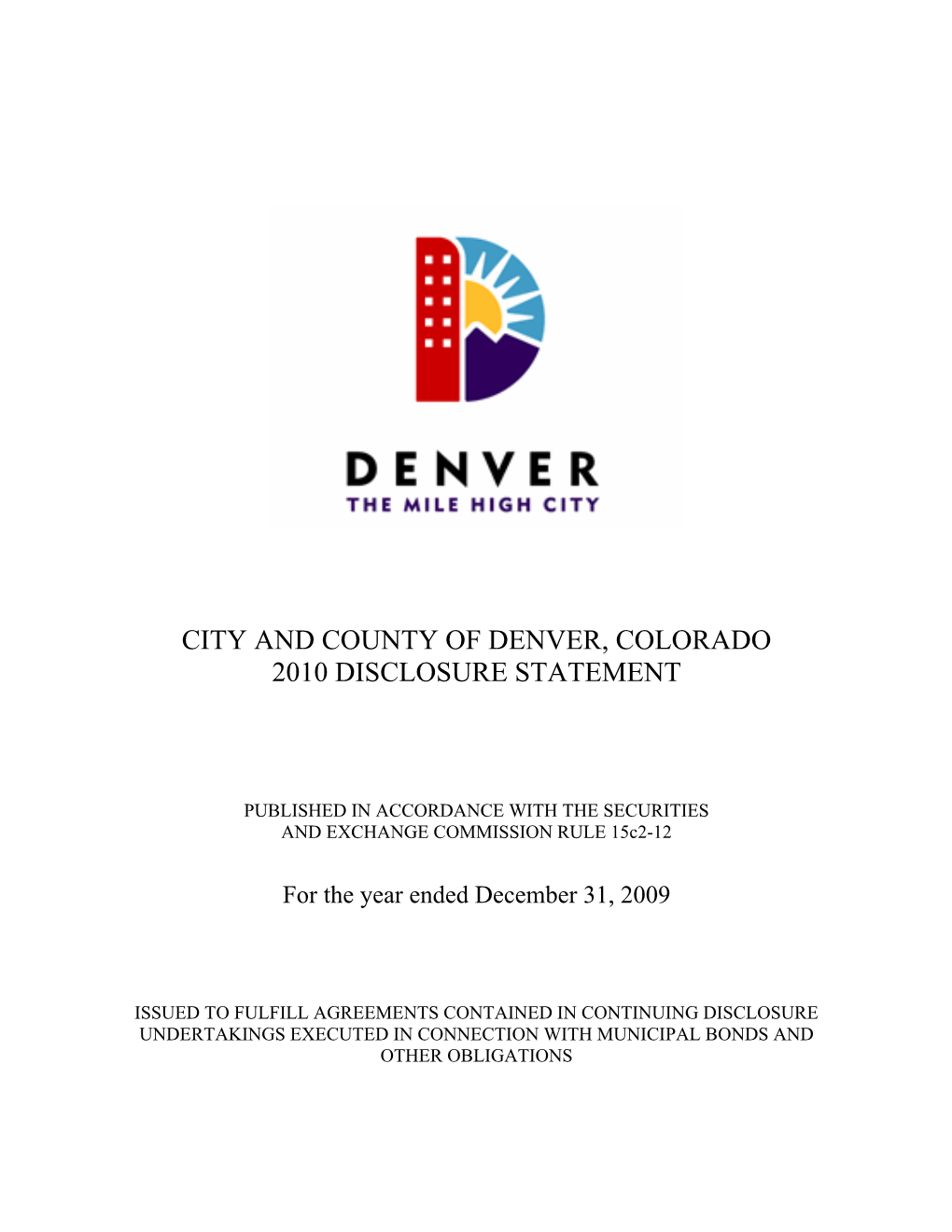 City and County of Denver, Colorado 2010 Disclosure Statement