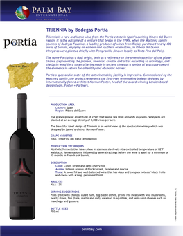 TRIENNIA by Bodegas Portia Triennia Is a Rare and Iconic Wine from the Portia Estate in Spain’S Exciting Ribera Del Duero Region