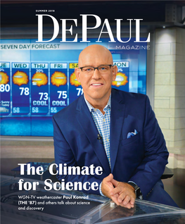 The Climate for Science WGN-TV Weathercaster Paul Konrad (THE '87) and Others Talk About Science and Discovery TABLE of CONTENTS TABLE of CONTENTS