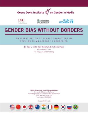 Gender Bias Without Borders: an Investigation of Female Characters in Popular Films Across 11 Countries Seejane.Org Geena Davis Institute on Gender in Media Page 3