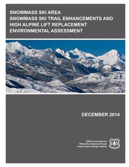 Snowmass Ski Trail Enhancements and High Alpine Lift Replacement Environmental Assessment