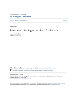 Games and Gaming of the Stuart Aristocracy Vicky Ann Sanderlin Old Dominion University