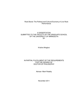 The Political and Cultural Economy of Live Rock Performance a DISSERTATION SUBMITTED to the FACULTY of the GRADUATE