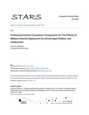 Professional School Counselors' Perspectives on the Effects of Military Parental Deployment on School Aged Children and Adolescents