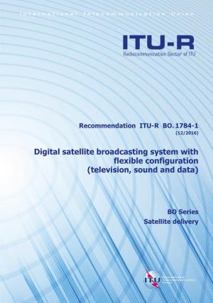 Digital Satellite Broadcasting System with Flexible Configuration (Television, Sound and Data)