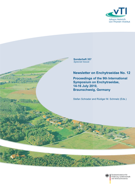 Newsletter on Enchytraeidae No. 12 Proceedings of the 9Th International Symposium on Enchytraeidae, 14-16 July 2010, Braunschweig, Germany
