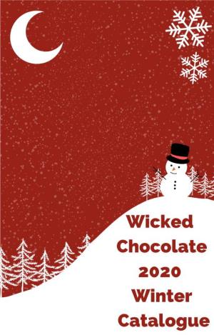 Wicked Chocolate 2020 Winter Catalogue