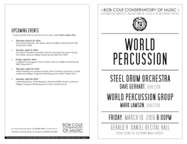 World Percussion Group Mark Lamson, Director Friday, March 18, 2016 8:00Pm