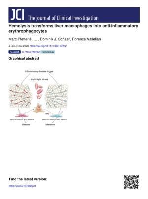 Hemolysis Transforms Liver Macrophages Into Anti-Inflammatory Erythrophagocytes