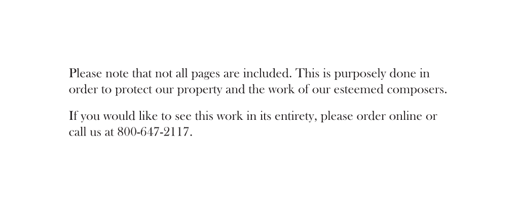 Please Note That Not All Pages Are Included. This Is Purposely Done in Order to Protect Our Property and the Work of Our Esteemed Composers