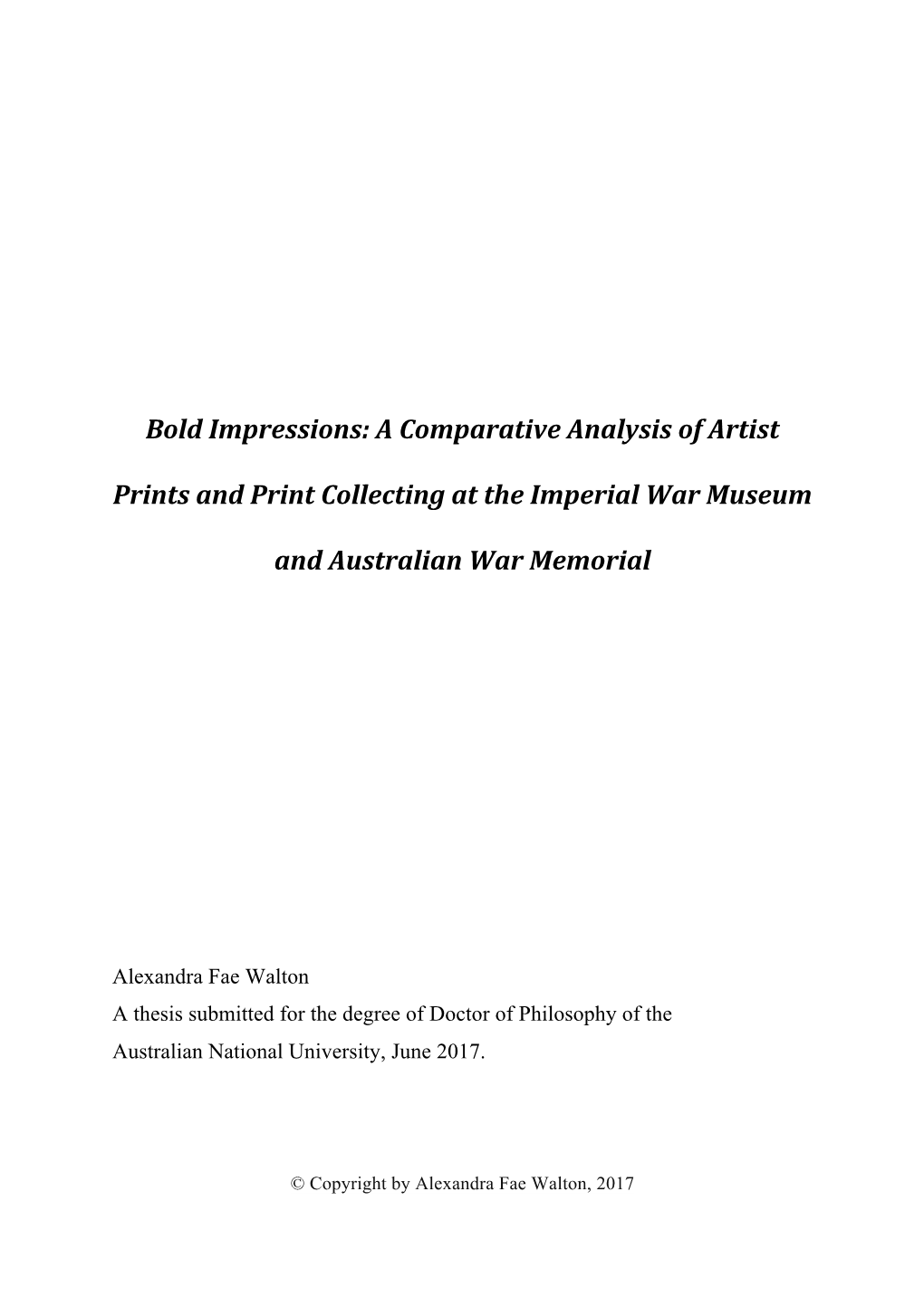 A Comparative Analysis of Artist Prints and Print Collecting at the Imperial War Museum and Australian War M