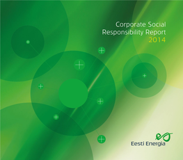 Social Responsibility Report 2014 Corporate Social Responsibility Report 2014 This Report Has Been Printed on Environment Friendly Paper