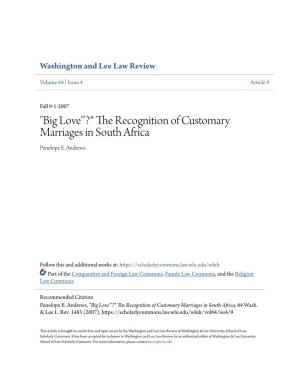 "Big Love"'?* the Recognition of Customary Marriages in South Africa Penelope E