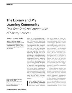 The Library and My Learning Community First Year Students’ Impressions of Library Services