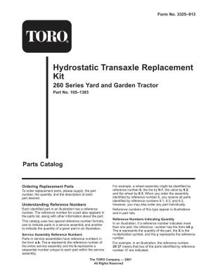 Hydrostatic Transaxle Replacement Kit 260 Series Yard and Garden Tractor Part No