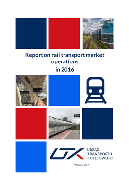 Report on Rail Transport Market Operations in 2016
