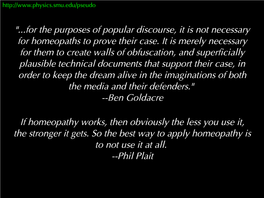 Homeopathy Works, Then Obviously the Less You Use It, the Stronger It Gets