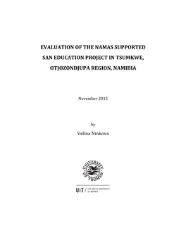 Evaluation of the Namas Supported San Education Project in Tsumkwe, Otjozondjupa Region, Namibia
