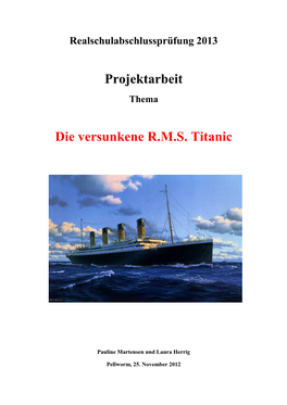 Projektarbeit Die Versunkene R.M.S. Titanic
