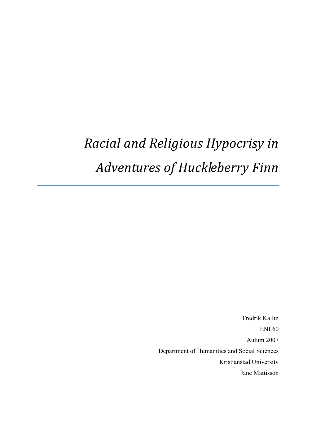 Racial and Religious Hypocrisy in Adventures of Huckleberry Finn
