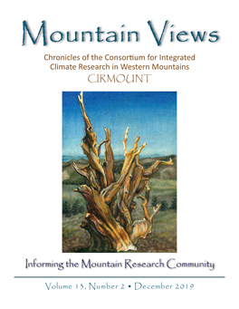 Mountain Views Chronicles of the Consorɵ Um for Integrated Climate Research in Western Mountains CIRMOUNT
