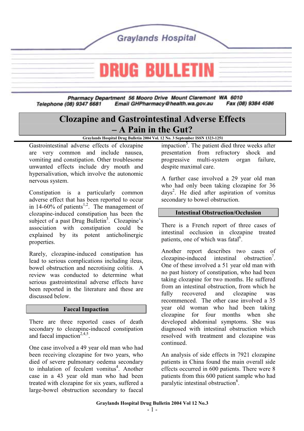 Clozapine and Gastrointestinal Adverse Effects – a Pain in the Gut? Graylands Hospital Drug Bulletin 2004 Vol