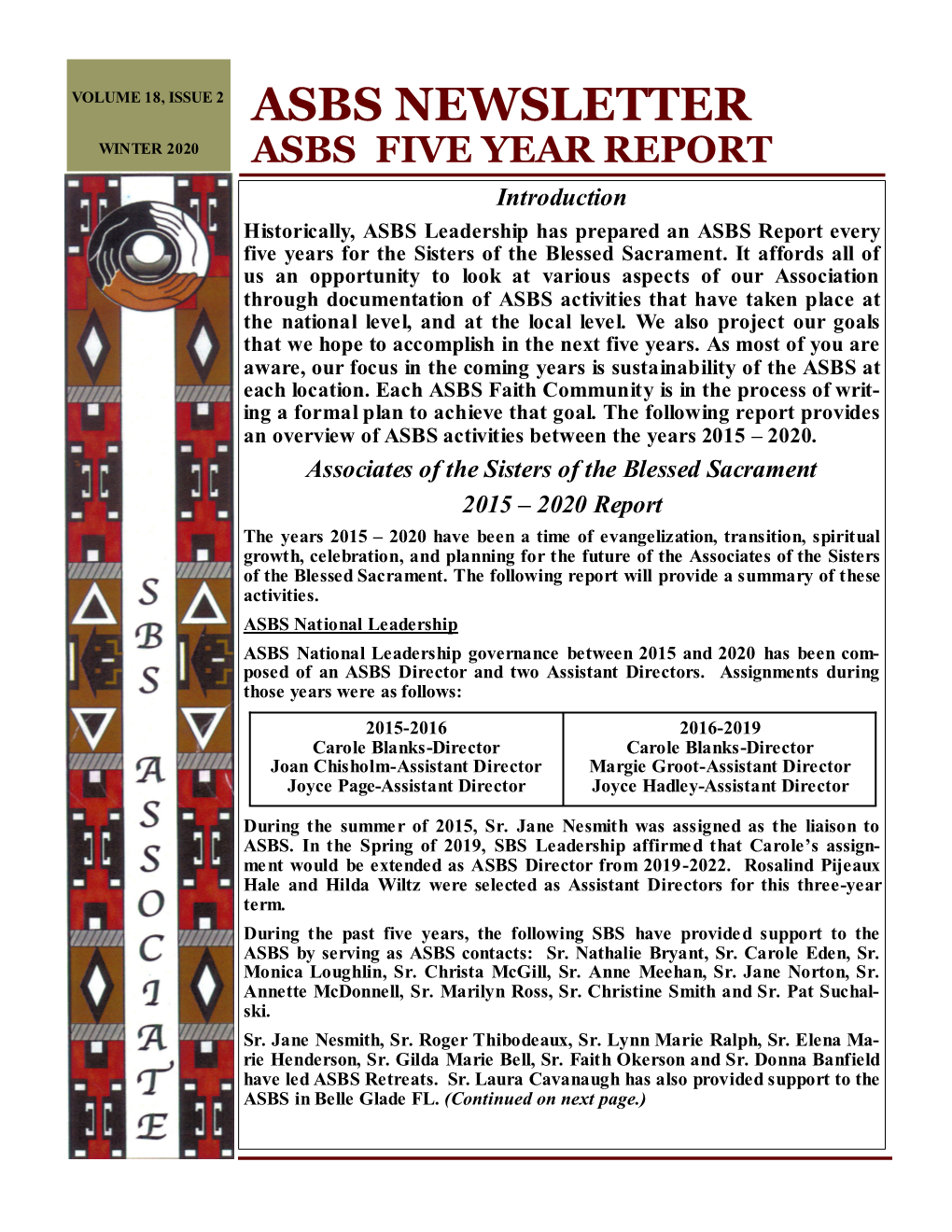 WINTER 2020 ASBS FIVE YEAR REPORT Introduction Historically, ASBS Leadership Has Prepared an ASBS Report Every Five Years for the Sisters of the Blessed Sacrament