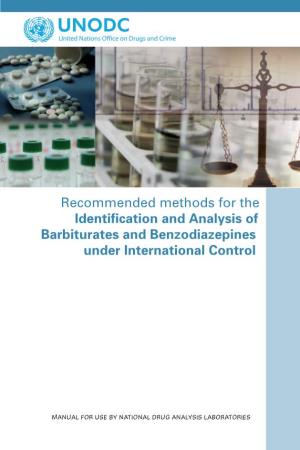 Recommended Methods for the Identification and Analysis of Barbiturates and Benzodiazepines ­Under International Control