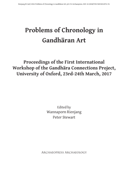 A Framework for Gandhāran Chronology Based on Relic Inscriptions ������������������������������������������53 Stefan Baums