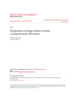 Deuterium Exchange Studies of Some Cyclopentenone Derivatives Robert Logan Myers Iowa State University