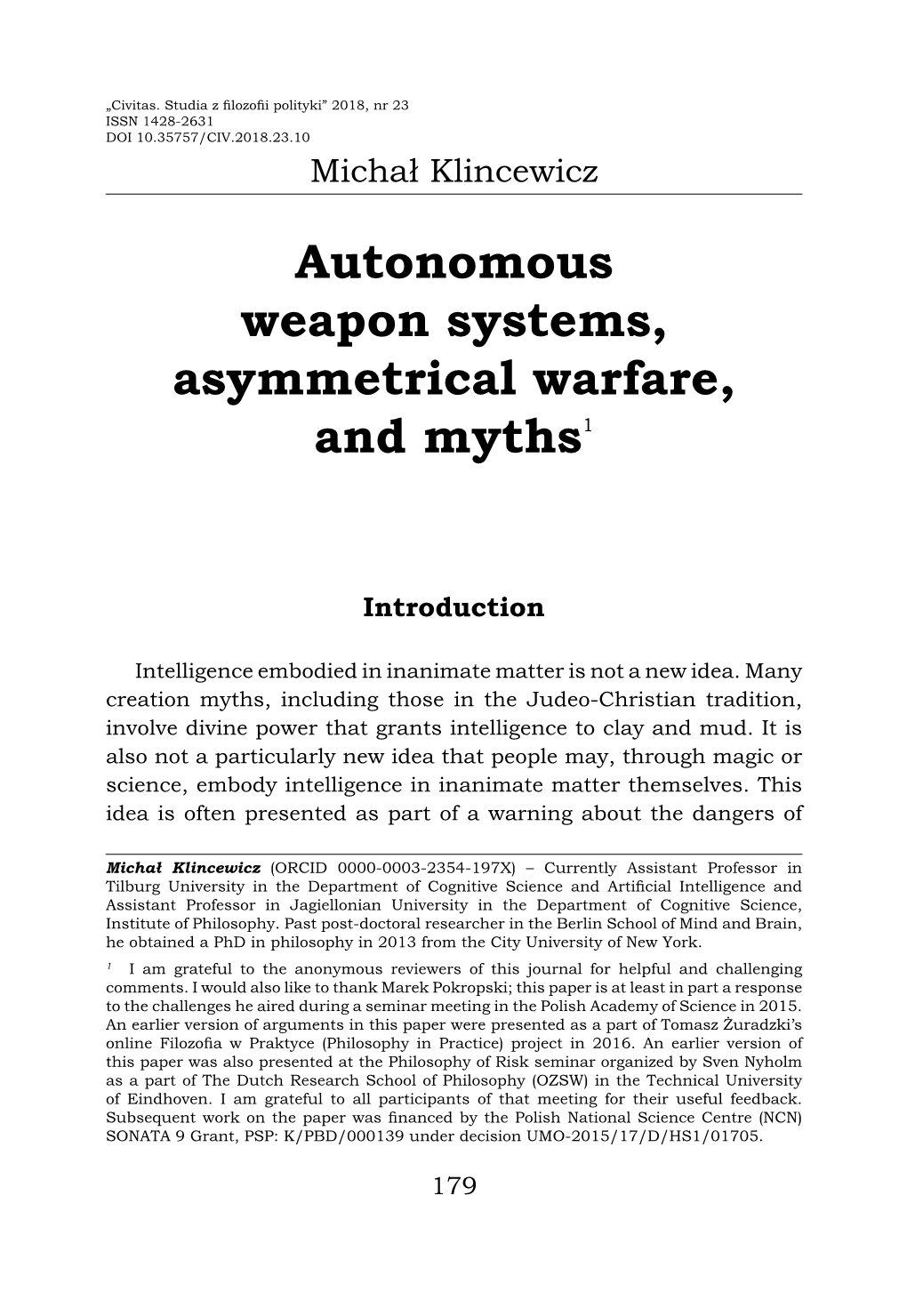 Autonomous Weapon Systems, Asymmetrical Warfare, and Myths1
