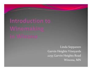 Linda Seppanen Garvin Heights Vineyards 2255 Garvin Heights Road Winona, MN