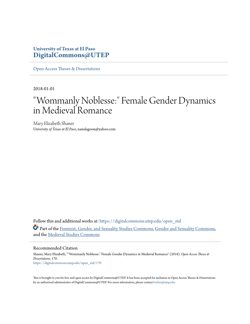 Female Gender Dynamics in Medieval Romance Mary Elizabeth Shaner University of Texas at El Paso, Nanalagoon@Yahoo.Com