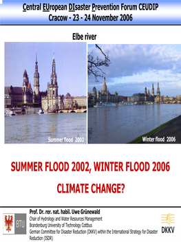 Summer Flood 2002, Winter Flood 2006 Climate Change?