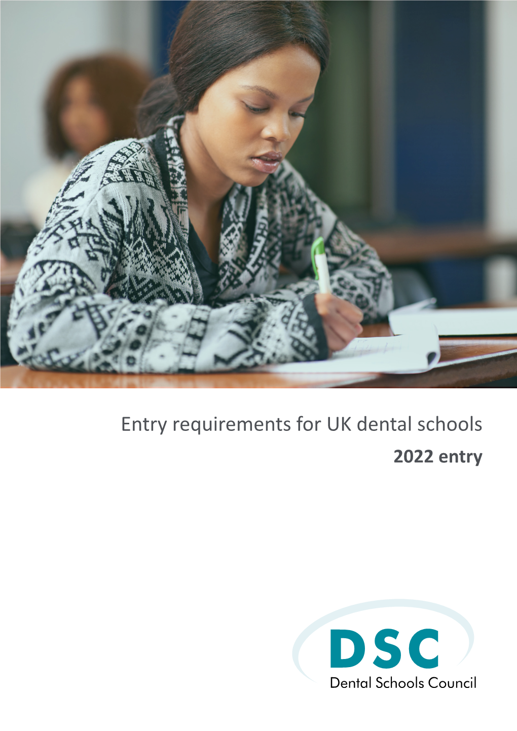 Entry Requirements for UK Dental Schools: 2022 Entry