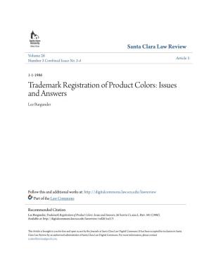 Trademark Registration of Product Colors: Issues and Answers Lee Burgunder
