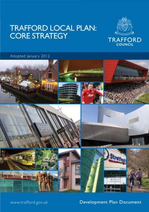 Trafford Local Plan: Core Strategy (Adopted January 2012)